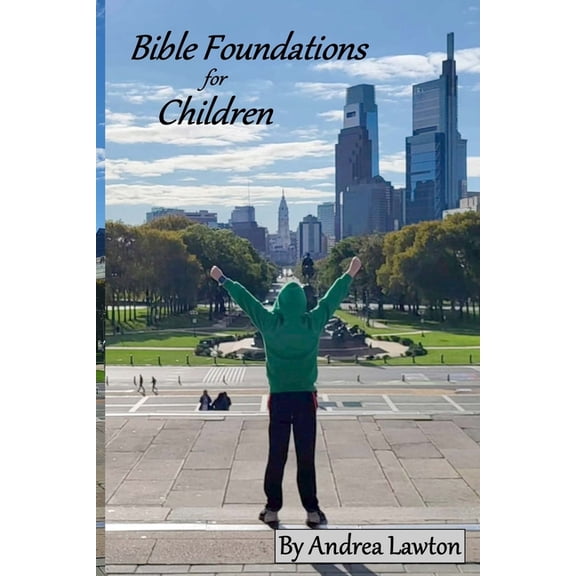Bible Foundations Bible Foundations for Children, (Paperback)