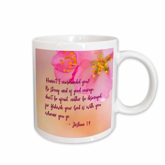 3drose, Bible - Havent I Commanded You Be Strong and of Good Courage..., 15oz Mug