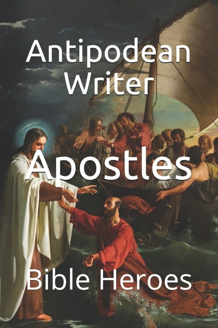 Bible Heroes: Apostles : Bible Heroes (Series #5) (Paperback)