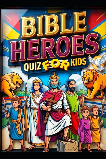 Bible Heroes Quiz for Kids: Brave Men and Women of Faith, (Paperback)