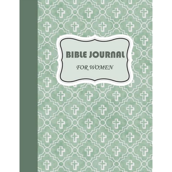 Bible Journal for Women: Bible Study, Scripture Reflection, Prayer and Praise