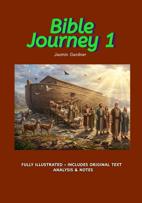 Bible Journey 1 to 7 Bible Journey 1: Genesis 1-8 Study: Strengthen Your Faith and Spirit!, Book 1, (Paperback)