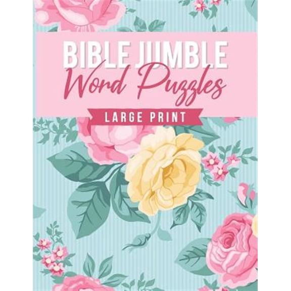 Pre-Owned Bible Jumble Word Puzzles Large Print: Floral Biblical Inspirational Brain Teaser Scramble Game Trivia Exercise Book Christian Gift, (Paperback)