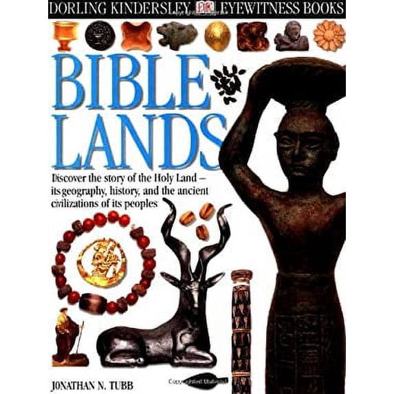 Pre-Owned Bible Lands (Hardcover) by Jonathan Tubb, DK Publishing