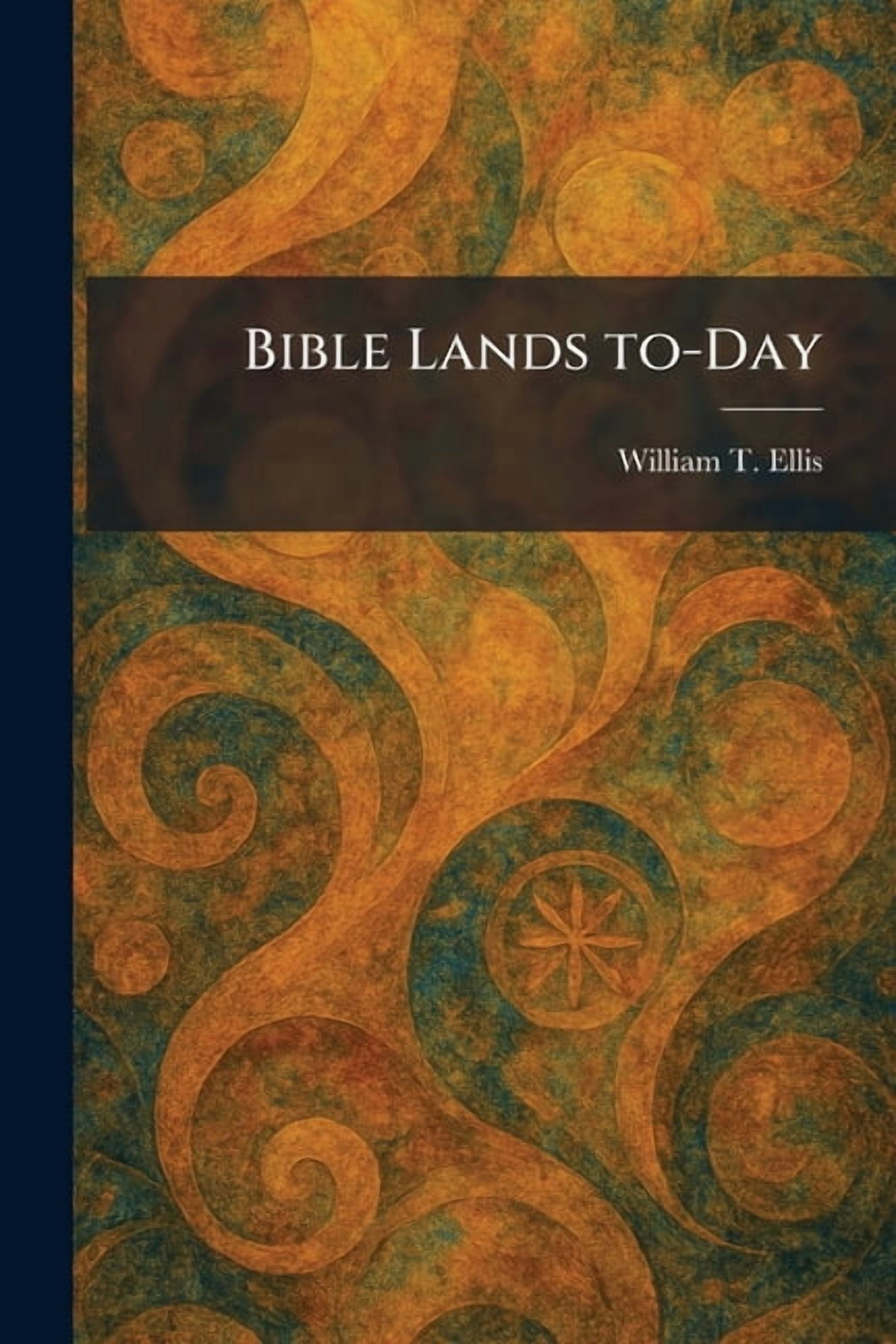 Bible Lands To-Day, (Paperback)