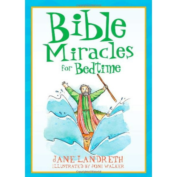Pre-Owned Bible Miracles for Bedtime (Paperback) 1602606927 9781602606920