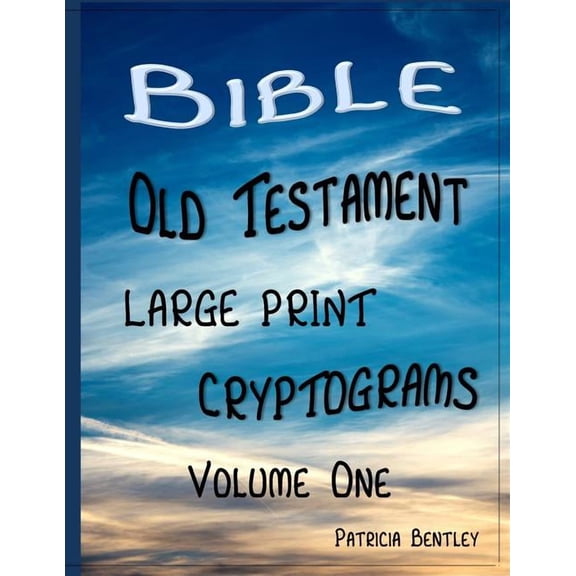 Bible Old Testament Large Print Cryptograms: Volume One (Paperback)(Large Print)