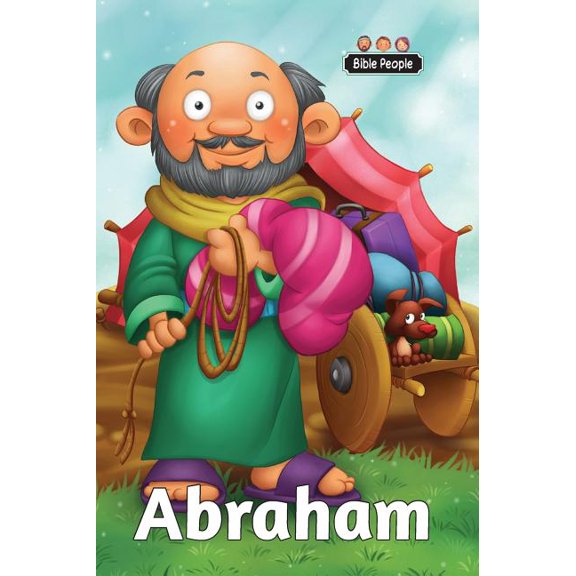 Bible People Abraham - Bible People: The short story of Abraham, Book 3, (Hardcover)