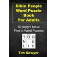 thumbnail image 1 of Sawyer Knight Moves: Bible People Word Puzzle Book for Adults: 50 Knight Move Find-A-Word Puzzles (Paperback), 1 of 1