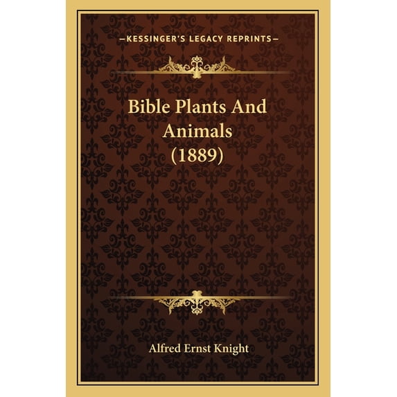 Bible Plants And Animals (1889) (Paperback)