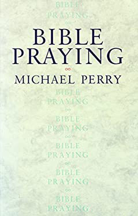 Pre-Owned Bible Praying: Scripture Prayers for Worship and Devotion ...