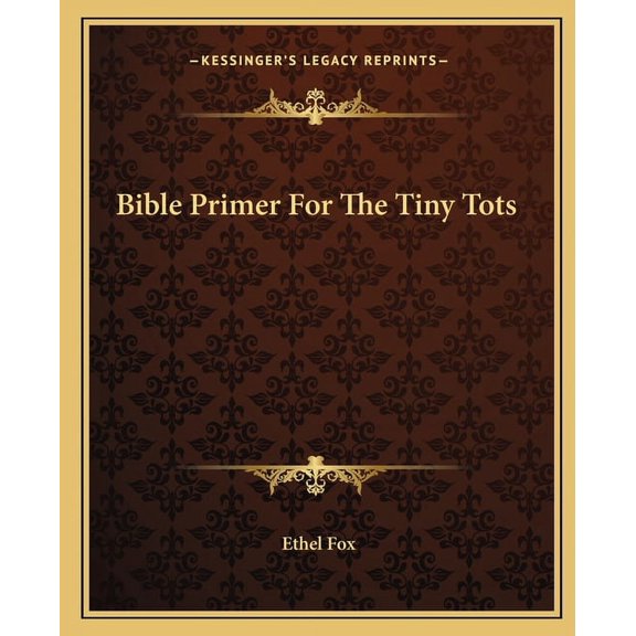 Bible Primer For The Tiny Tots (Paperback)