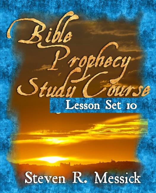 Bible Prophecy Study Course - Lesson Set 10 (Paperback)