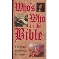 thumbnail image 1 of Pre-Owned Who's Who in the Bible, A Complete Biographical Dictionary Paperback, 1 of 1