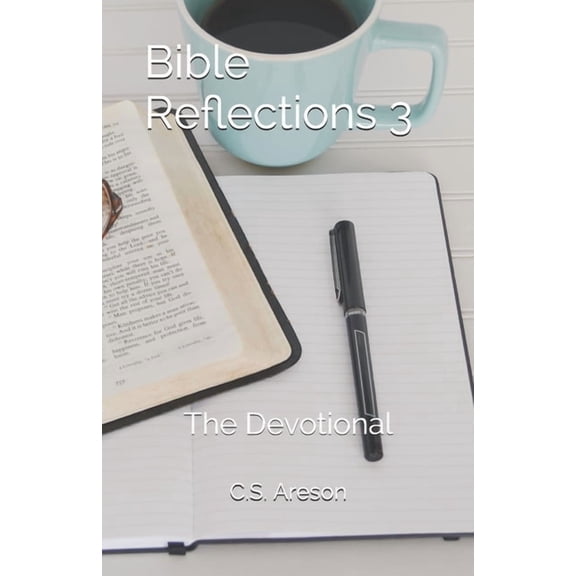 Bible Reflections Bible Reflections 3: The Devotional, Book 3, (Paperback)
