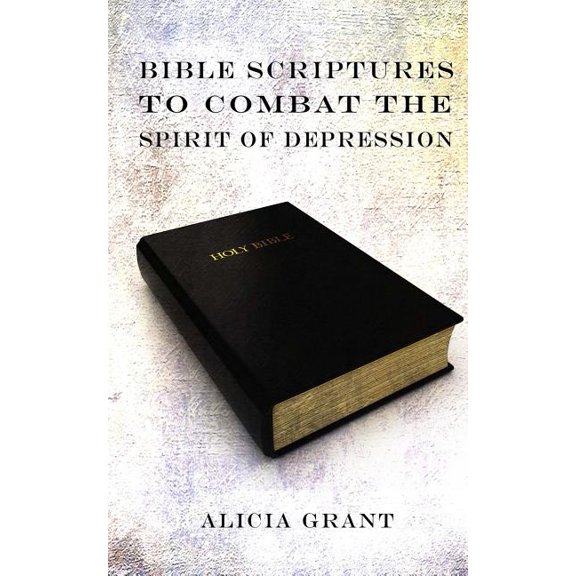Bible Scriptures to Combat the Spirit of Depression