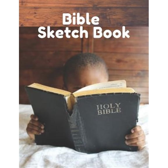 Bible Sketch Book: Fun Activity Workbook For Kids Ages 4-8 For Learning, Sketching, Drawing and Doodling (Paperback)(Large Print)