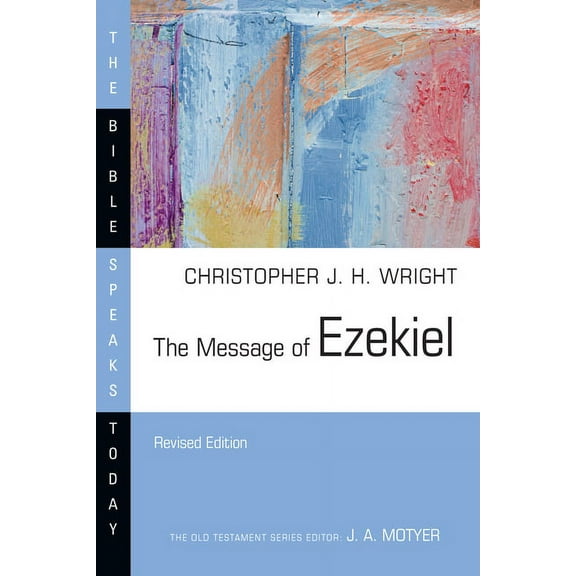 Bible Speaks Today The Message of Ezekiel, (Paperback)