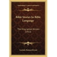 thumbnail image 1 of Bible Stories In Bible Language : The King James Version (1922) (Paperback), 1 of 1