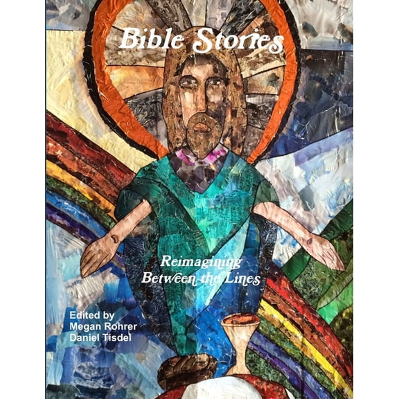 Bible Stories: Reimagining Between the Lines, (Paperback)