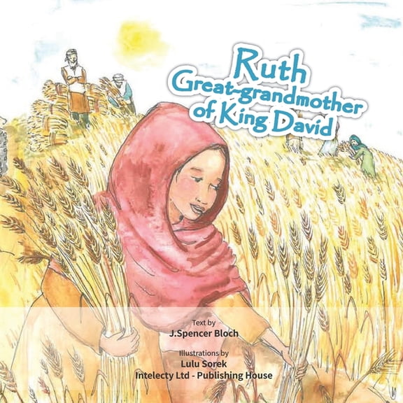 Bible Stories: Ruth: Great-grandmother of King David (Paperback)