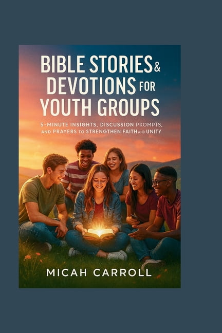 Bible Stories &amp; Devotions for Youth Groups: 5-Minute Insights, Discussion Prompts, and Prayers to Strengthen Faith a, (Paperback)