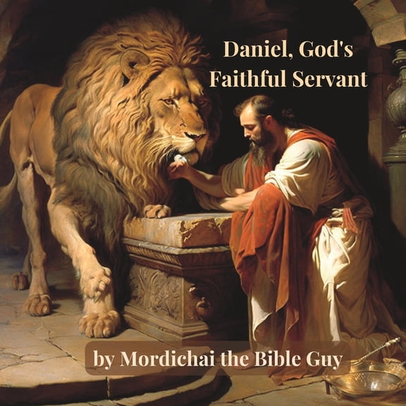 Bible Stories for Little Ones Daniel, God's Faithful Servant, Book 2, (Paperback)