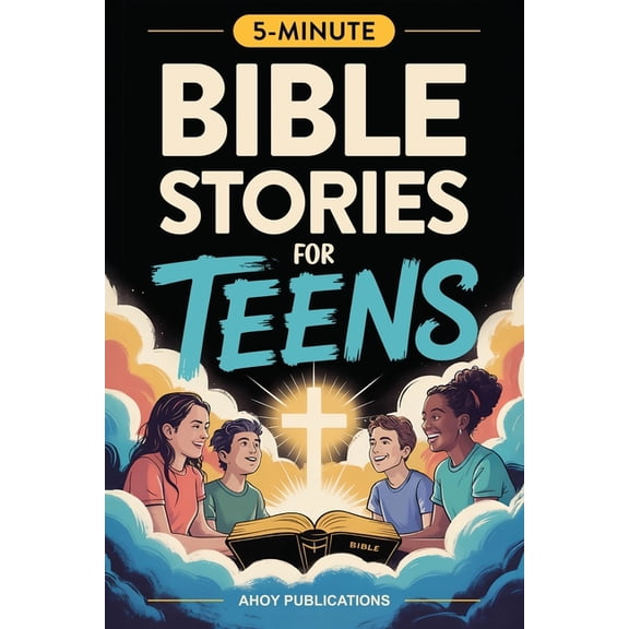 Bible Stories for Teens: Christian Lessons, Biblical Truths, and Prayers to Help Teenagers Grow Strong in Faith, (Paperback)