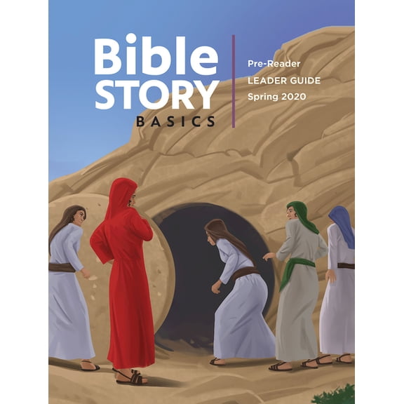 Bible Story Basics Pre-Reader Leader Guide Spring Year 1 (Bible Story Basics Pre-Reader Leader Guide Spring Year 1), (Paperback)