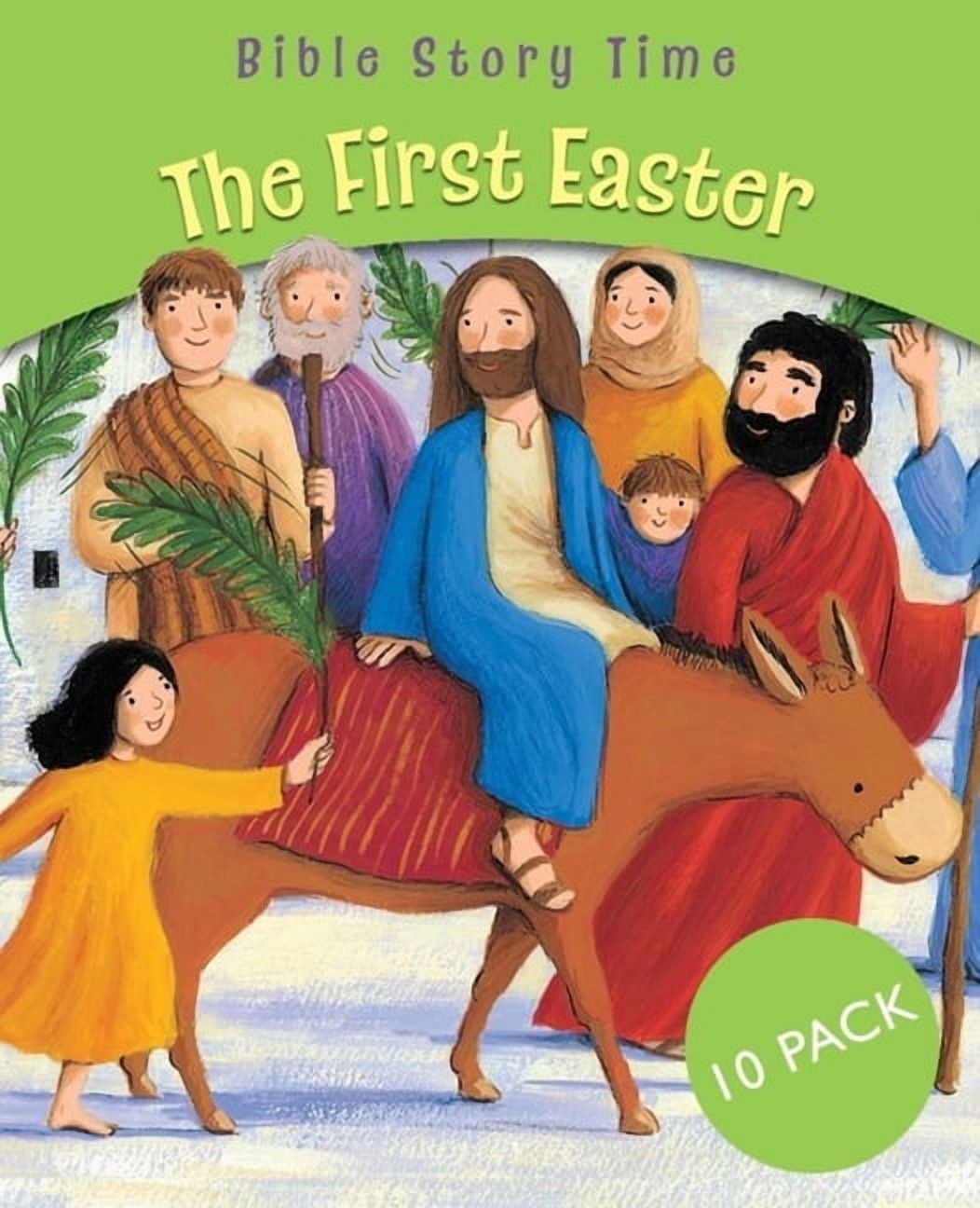 Bible Story Time The First Easter: Pack of 10, (Paperback)
