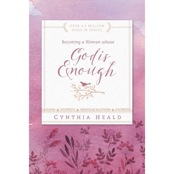 Bible Studies: Becoming a Woman: Becoming a Woman Whose God Is Enough (Paperback)