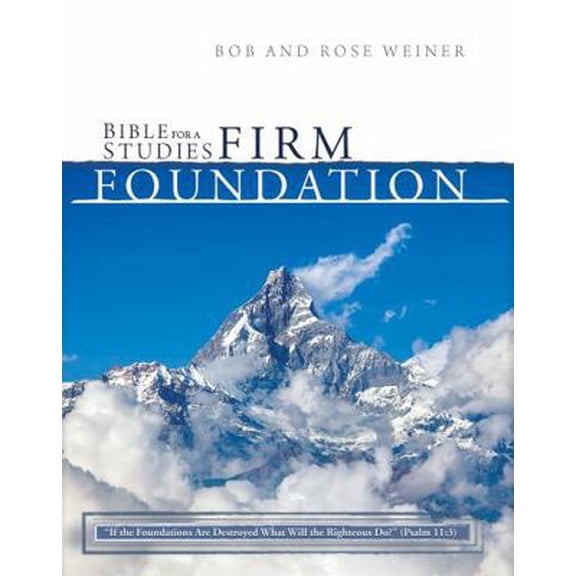 Pre-Owned Bible Studies for a Firm Foundation (Paperback) 0938558676 9780938558675