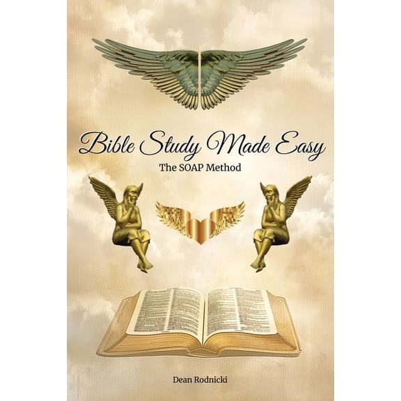 Bible Study Made Easy: The SOAP Method, (Paperback)