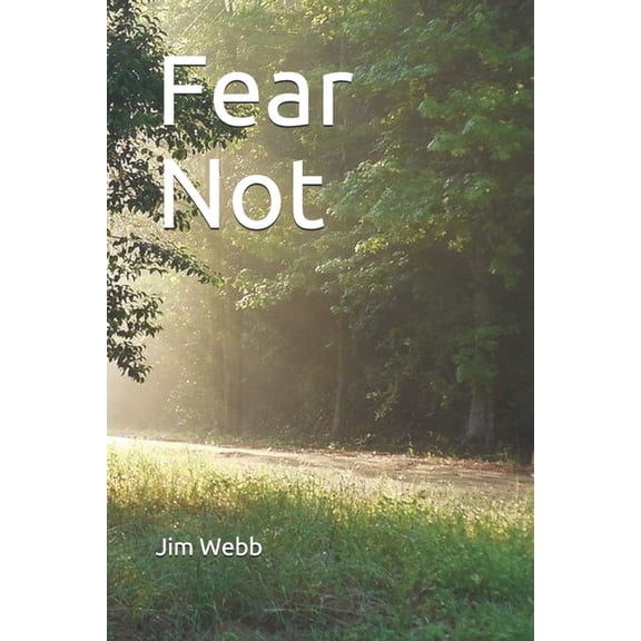 Pre-Owned Fear Not (Paperback) 1692593552 9781692593551