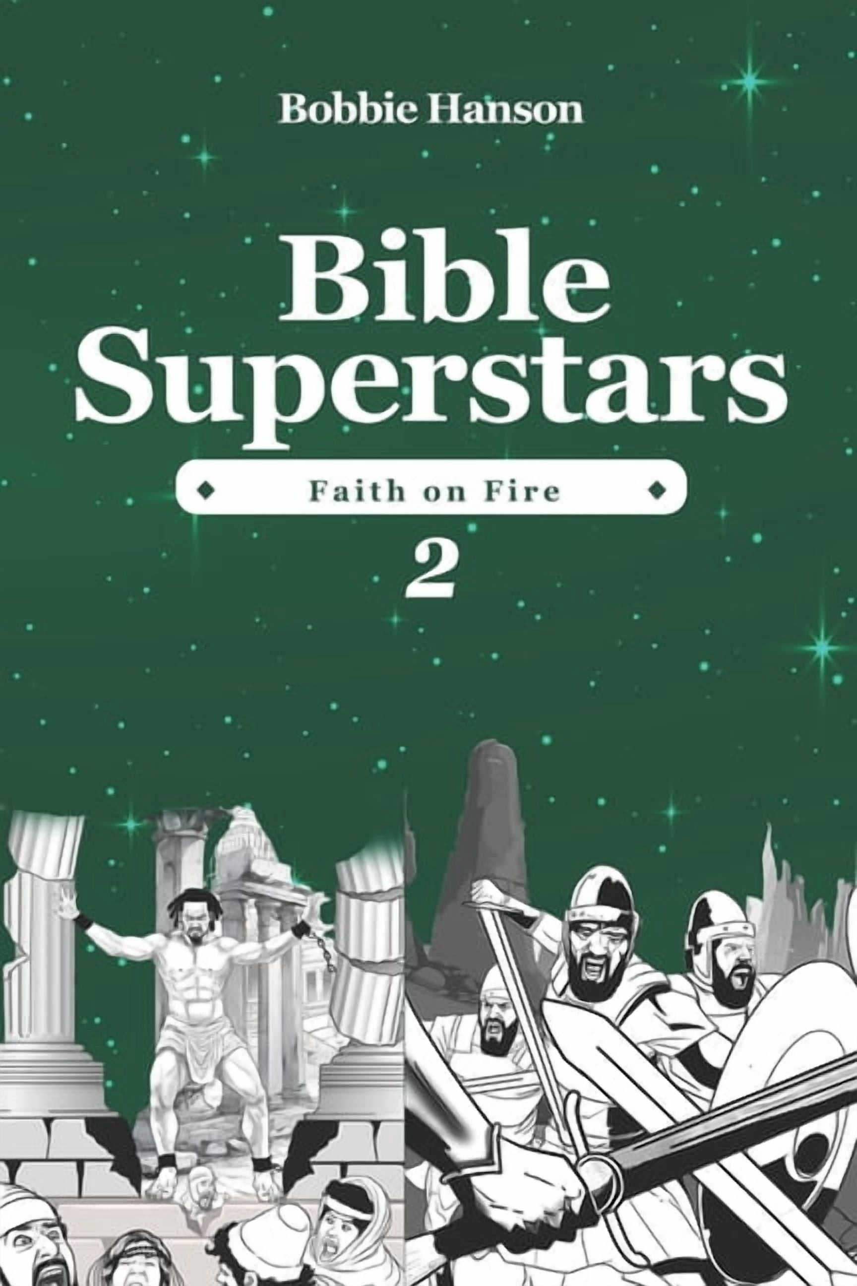 Bible Superstars: Faith on Fire, (Paperback)