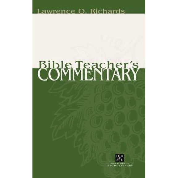 Pre-Owned Bible Teacher's Commentary (Hardcover) by Mr. Lawrence O Richards, Dr. Larry Richards