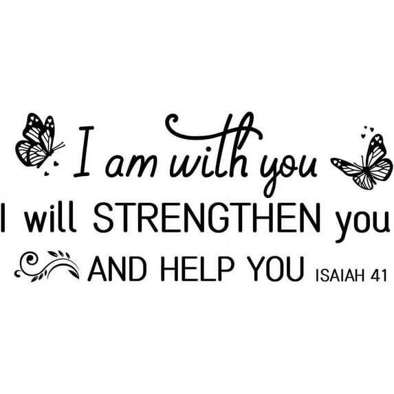 Bible Text Wall Decals Motivation Butterflies Wall Stickers I am with You I Will Strengtheen You and Help You Black Wallpaper Decoration for Home Decoration Wall Sticker Vinyl Transfer