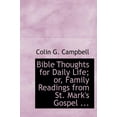 thumbnail image 1 of Bible Thoughts for Daily Life; Or, Family Readings from St. Mark's Gospel ... (Hardcover), 1 of 1
