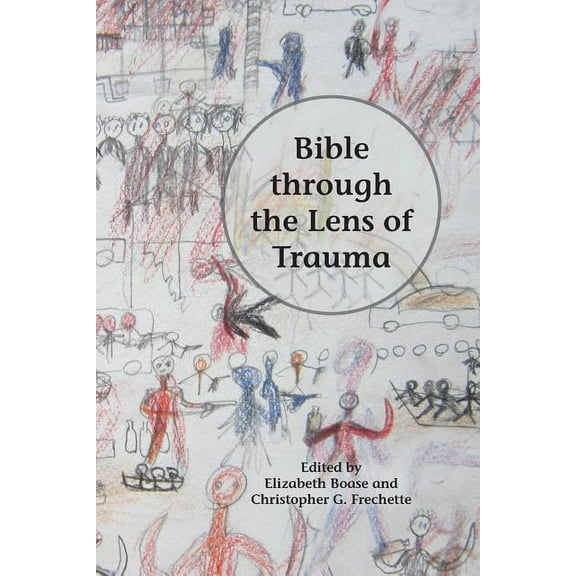 Bible through the Lens of Trauma, (Paperback)