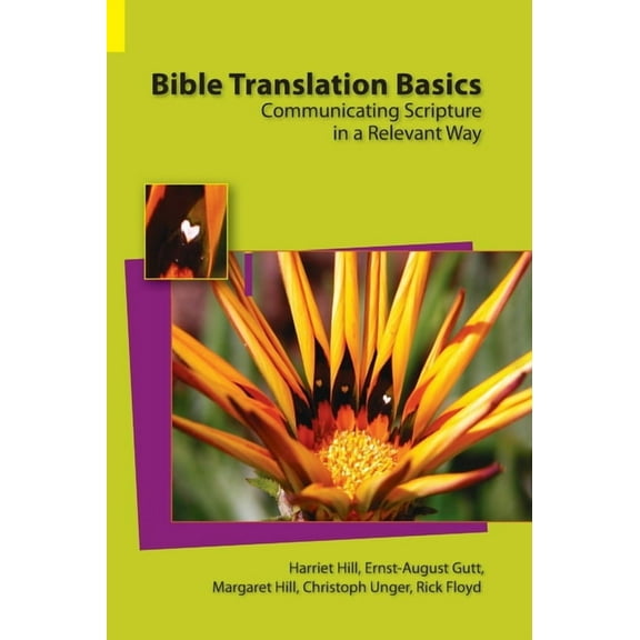 Bible Translation Basics: Communicating Scripture in a Relevant Way, (Hardcover)