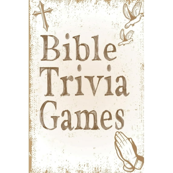 Bible Trivia Games: 1000+ Questions to Sharpen Your Understanding of Scripture, (Paperback)