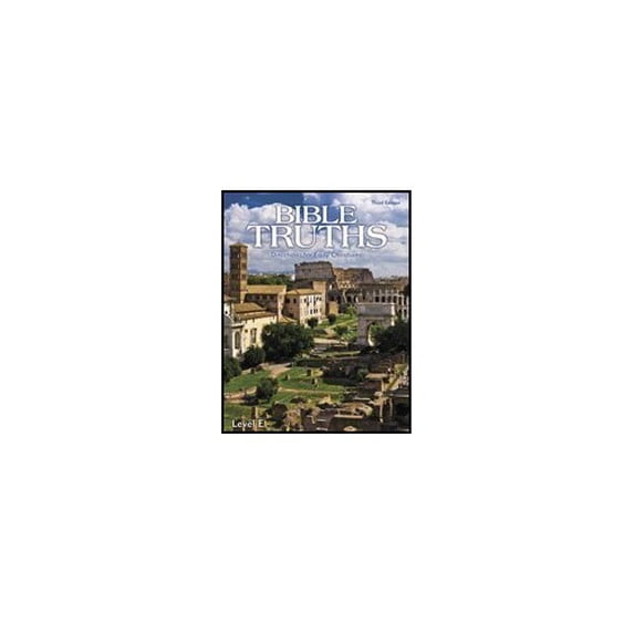 Pre-Owned Bible Truths E Grade 11 Student Worktext 3rd Edition (Paperback) 1591669456 9781591669456