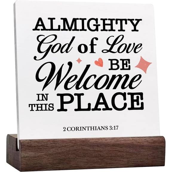 Bible Verse 2 Corinthians 3:17 Almighty God Of Love Be Welcome In This Place Ceramic Desk Sign Decor Desk Sign,Christian Ceramic Sign For Home Office Shelf Table Decor Decorations
