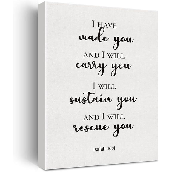Bible Verse Art Wall Decor Isaiah 46:4 I Have Made You Scripture Canvas Painting Prints for Home Dining Room Living Room Wall Decor Framed Artwork Christian Gifts(12x15 Inch)