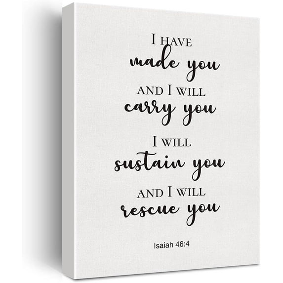 Bible Verse Art Wall Decor Isaiah 46:4 I Have Made You Scripture Canvas Painting Prints for Home Dining Room Living Room Wall Decor Framed Artwork Christian Gifts(12x15 Inch)