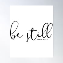 Bible Verse - Be Still Poster Wall Art, Modern Wall Decor For Living Room Bedroom, 8x12 UNFRAMED