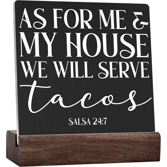 Bible Verse Ceramic Table Sign Plaque As For Me My House We Will Serve Tacos Sign Rustic Art Home Shelf Desk Decor
