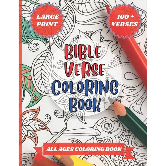 Bible Verse Coloring Book: 100 + Verses, Large Print, (Paperback)