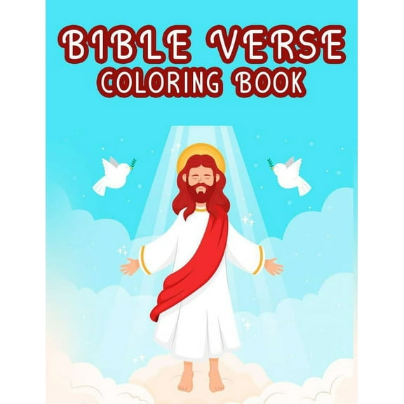 Bible Verse Coloring Book: Christian Faith Coloring Book For Adults, Beautiful Floral Designs To Color with Bible Verses To Read (Paperback)