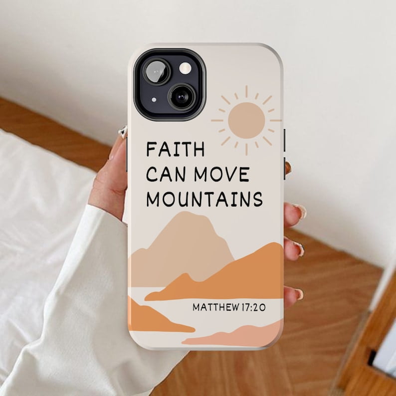Bible Verse Faith Can Move Mountains Quote Phone Case for iPhone 11-17 ...